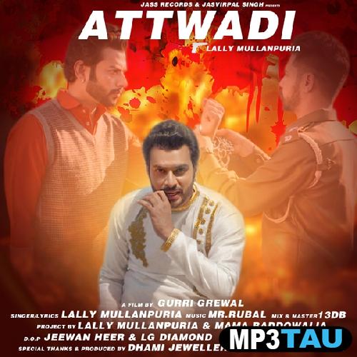Attwadi-Ft-Mama-Baddowalia Lally Mullanpuria mp3 song lyrics